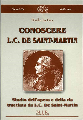 9788886873635-Conoscere L.C.De Saint-Martin. Studio dell'Opera e della via tracciata da L.C. D